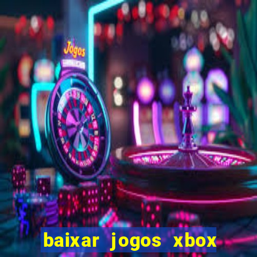 baixar jogos xbox 360 lt